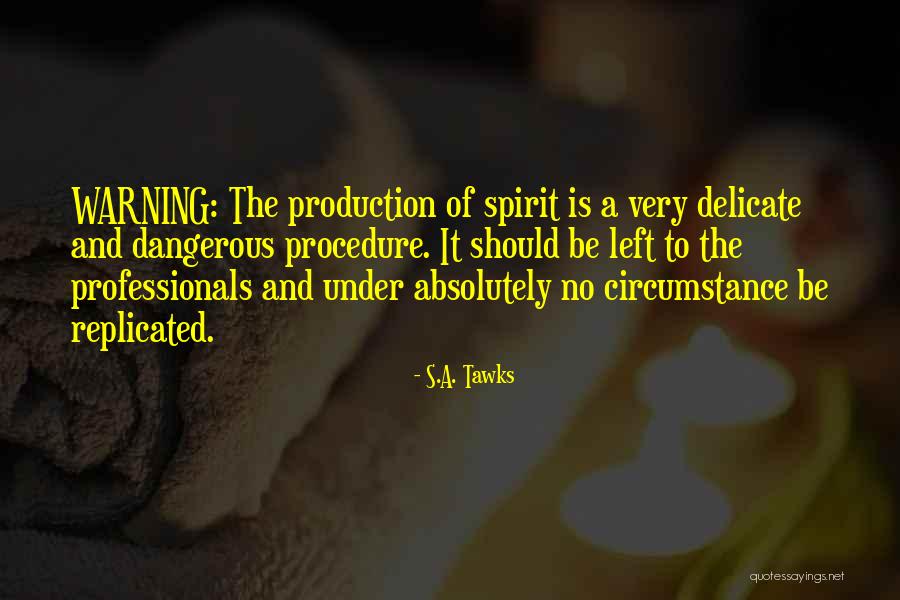 Touwen Oefening Quotes By S.A. Tawks Touwen Oefening Quotes By S.A. Tawks