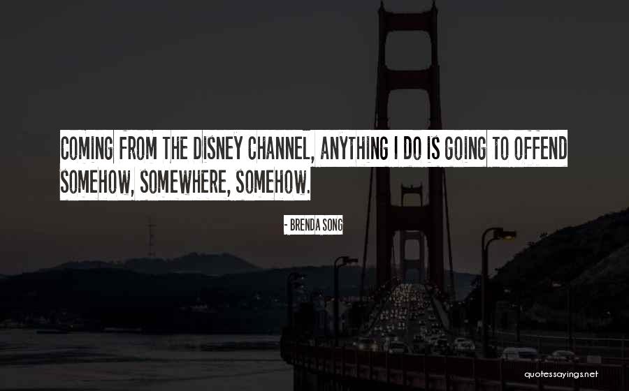 Toux Grasse Quotes By Brenda Song Toux Grasse Quotes By Brenda Song