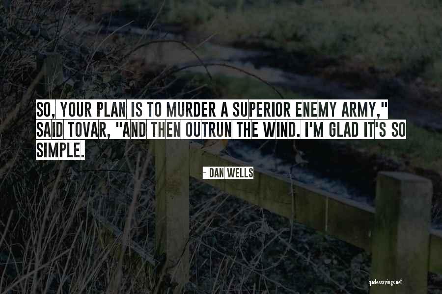 Tovar Quotes By Dan Wells Tovar Quotes By Dan Wells