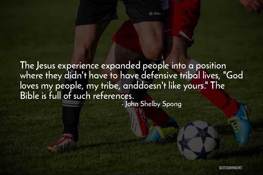 Tovar Snow Quotes By John Shelby Spong Tovar Snow Quotes By John Shelby Spong
