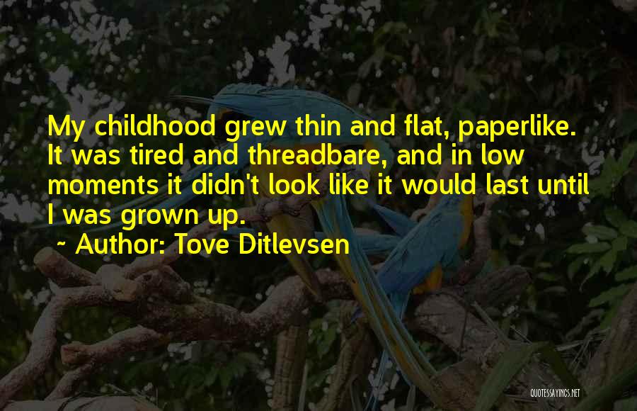 Tove Ditlevsen Quotes 1605023