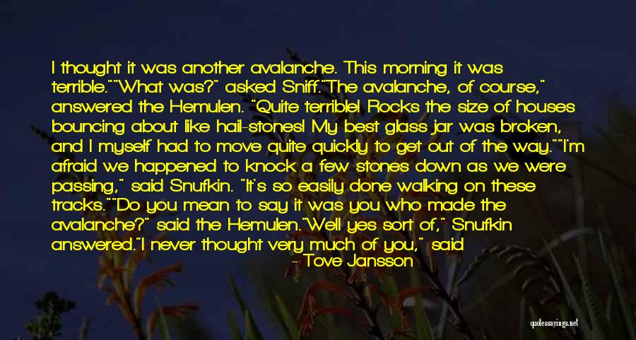 Tove Jansson Snufkin Quotes By Tove Jansson Tove Jansson Snufkin Quotes By Tove Jansson