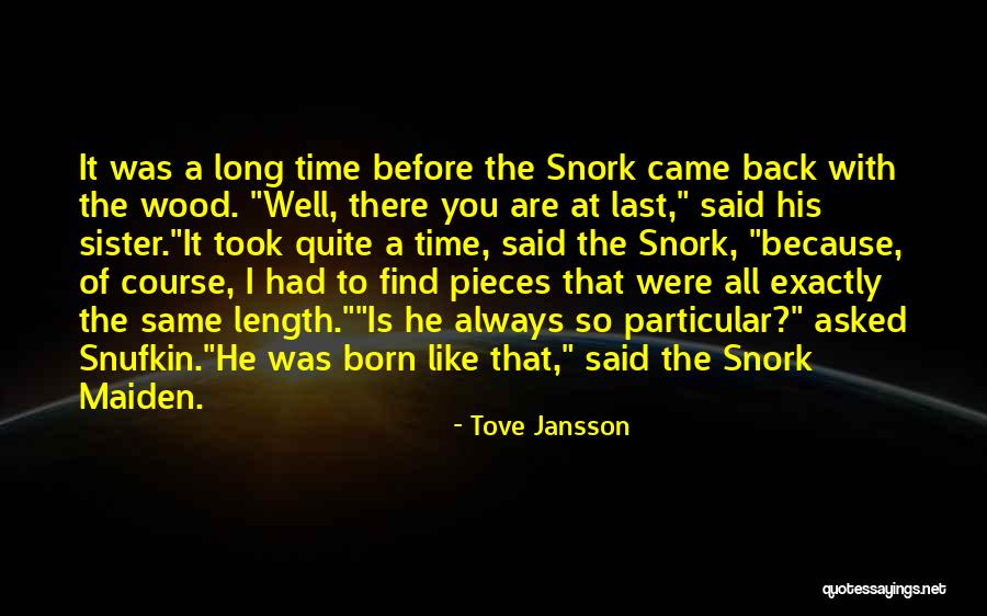 Tove Jansson Snufkin Quotes By Tove Jansson Tove Jansson Snufkin Quotes By Tove Jansson