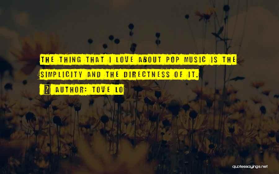 Tove Love Quotes By Tove Lo