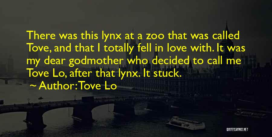 Tove Love Quotes By Tove Lo