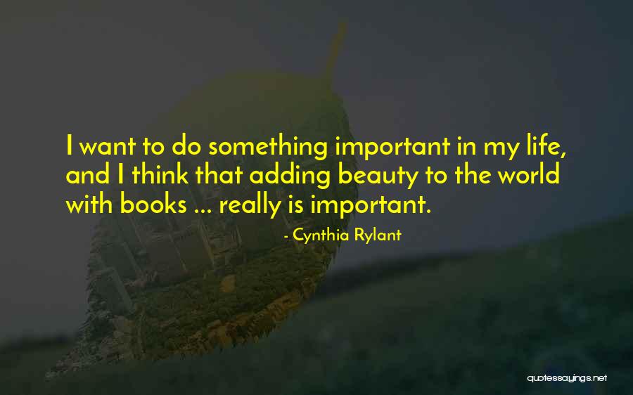 Tovim Hashnaim Quotes By Cynthia Rylant