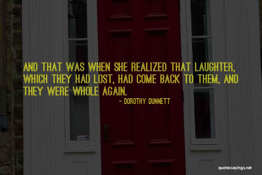 Towalkagain Quotes By Dorothy Dunnett Towalkagain Quotes By Dorothy Dunnett