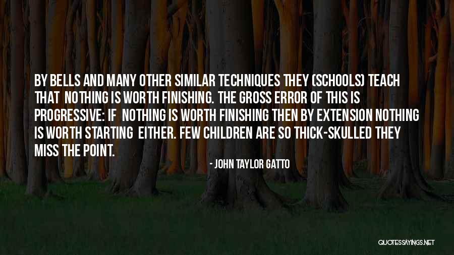 Towelette Quotes By John Taylor Gatto Towelette Quotes By John Taylor Gatto