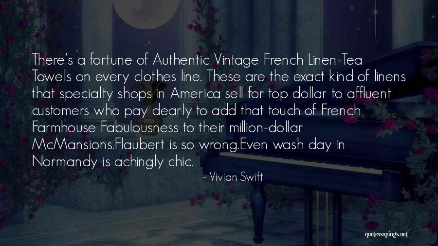 Towels And Linens Quotes By Vivian Swift Towels And Linens Quotes By Vivian Swift