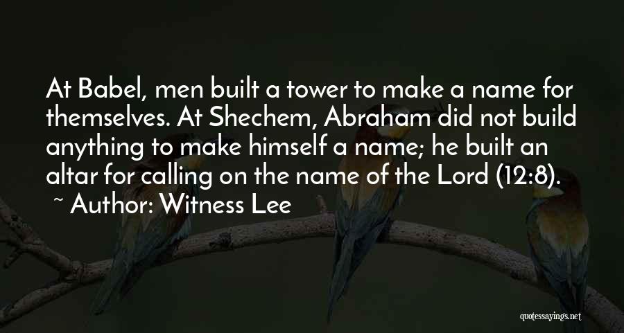 Tower Of Babel Quotes By Witness Lee
