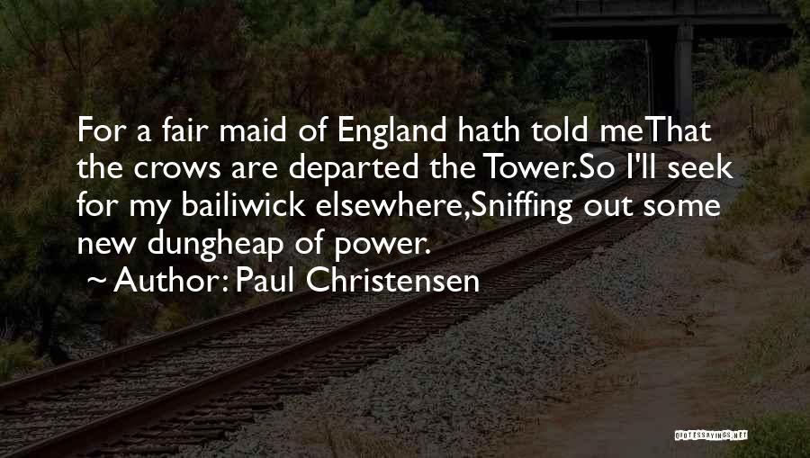 Tower Of London Quotes By Paul Christensen