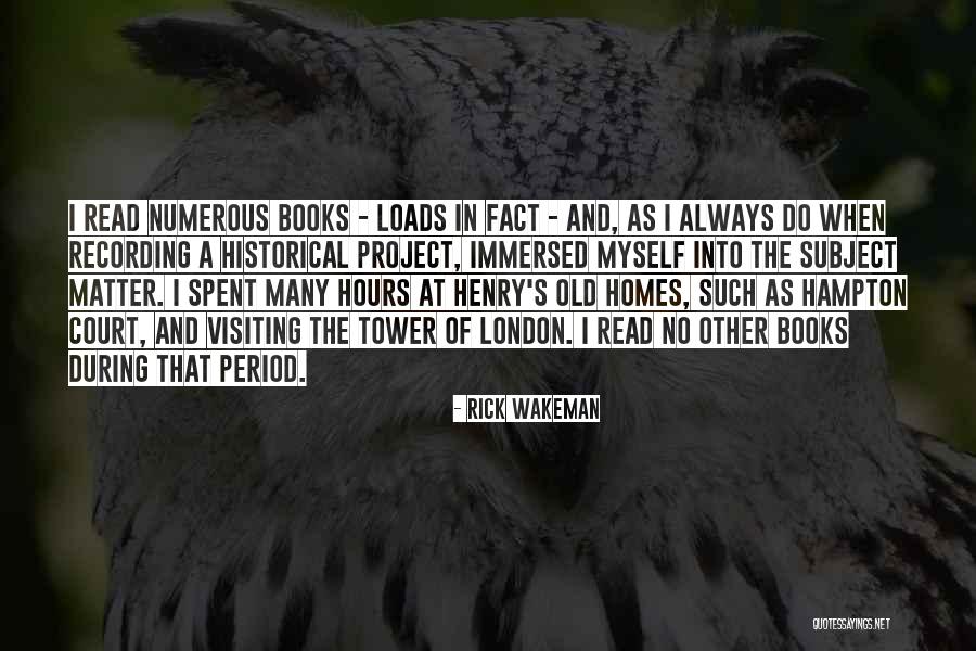 Tower Of London Quotes By Rick Wakeman