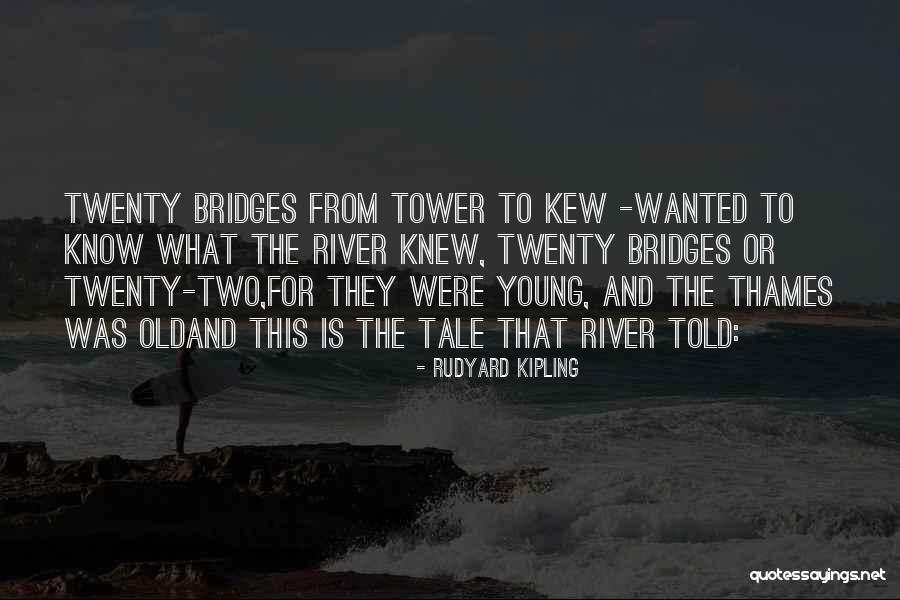 Tower Of London Quotes By Rudyard Kipling Tower Of London Quotes By Rudyard Kipling