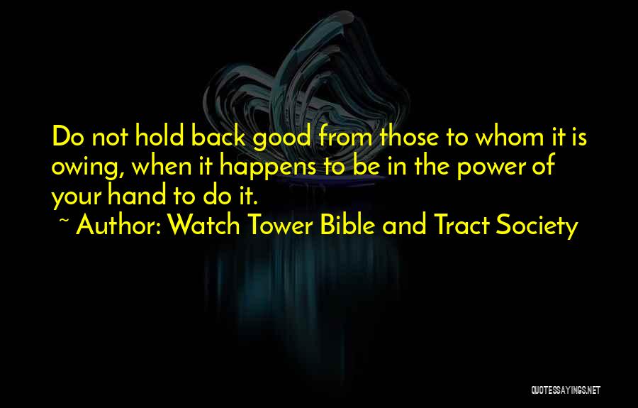 Tower Of Power Quotes By Watch Tower Bible And Tract Society