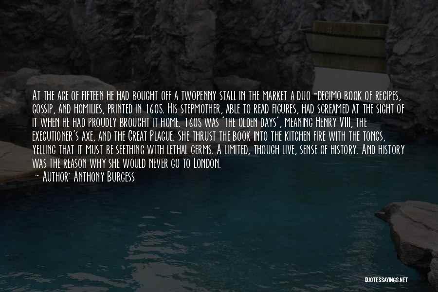 Tower Quotes By Anthony Burgess