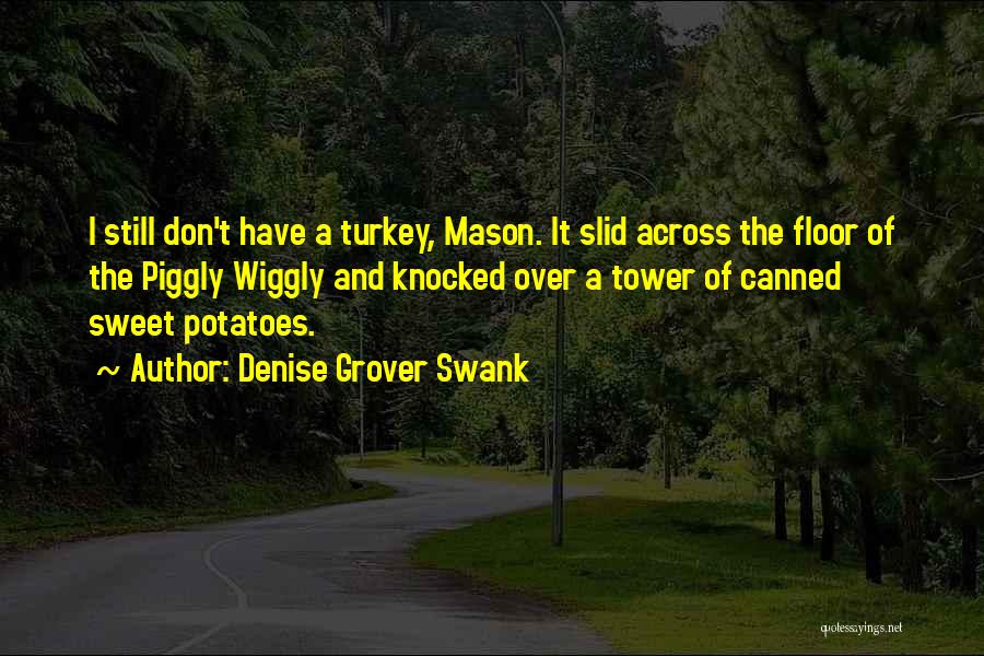 Tower Quotes By Denise Grover Swank