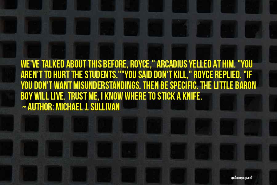 Tower Quotes By Michael J. Sullivan