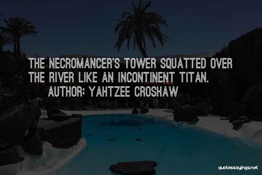 Tower Quotes By Yahtzee Croshaw