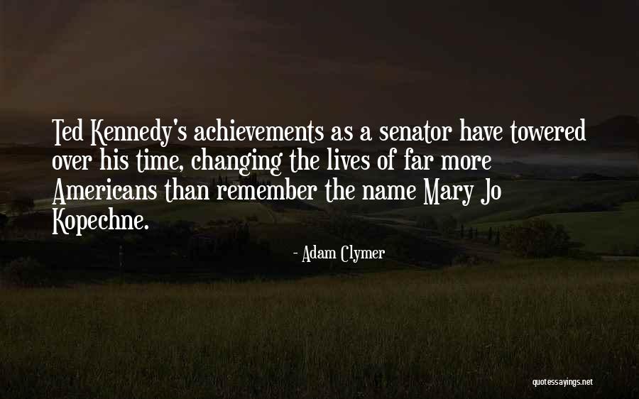 Towered Over Quotes By Adam Clymer Towered Over Quotes By Adam Clymer