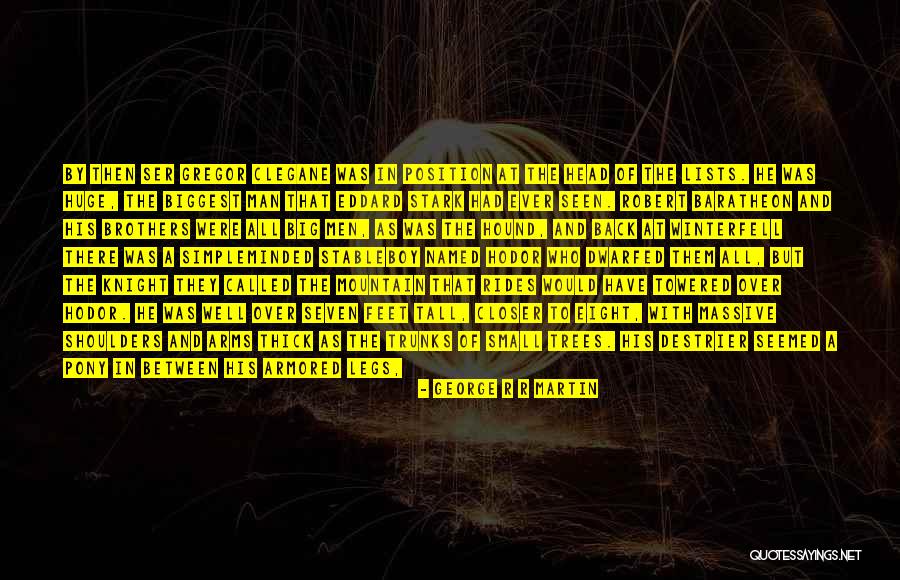 Towered Over Quotes By George R R Martin Towered Over Quotes By George R R Martin