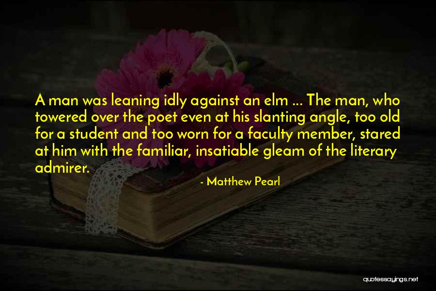 Towered Over Quotes By Matthew Pearl Towered Over Quotes By Matthew Pearl