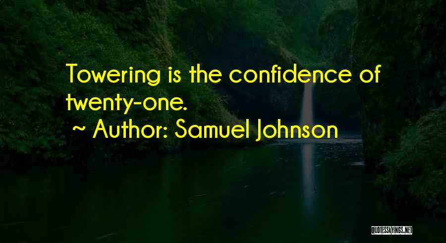 Towering Quotes By Samuel Johnson