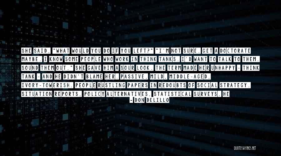 Towerish Quotes By Don DeLillo Towerish Quotes By Don DeLillo