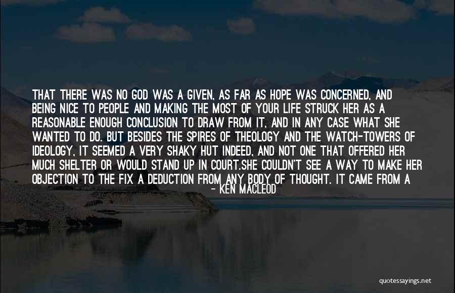 Towers And Life Quotes By Ken MacLeod Towers And Life Quotes By Ken MacLeod