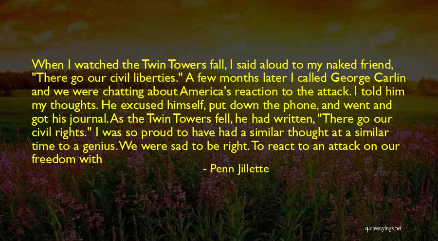 Towers Fell Quotes By Penn Jillette Towers Fell Quotes By Penn Jillette
