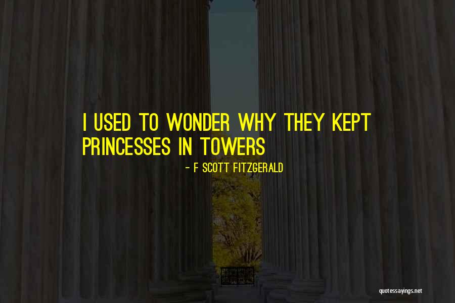 Towers Quotes By F Scott Fitzgerald Towers Quotes By F Scott Fitzgerald