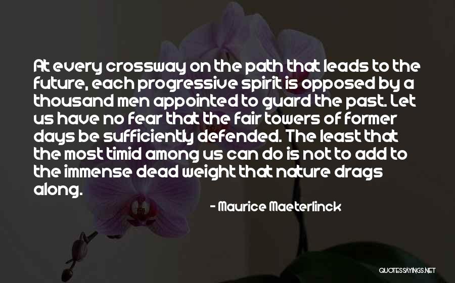 Towers Quotes By Maurice Maeterlinck Towers Quotes By Maurice Maeterlinck