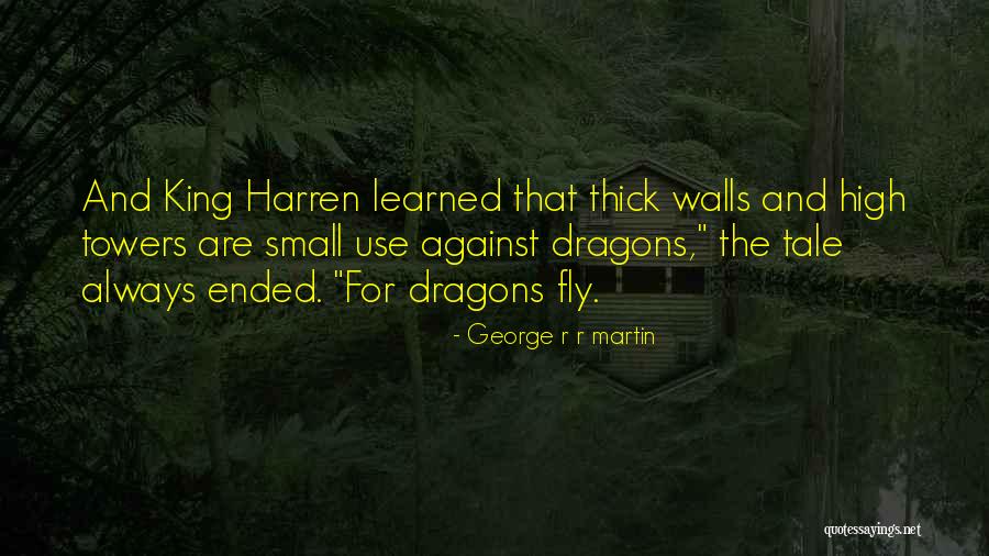 Towers The Quotes By George R R Martin Towers The Quotes By George R R Martin