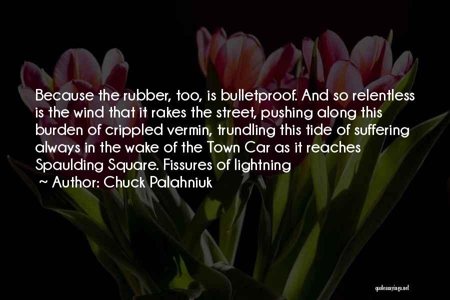 Town Car Quotes By Chuck Palahniuk