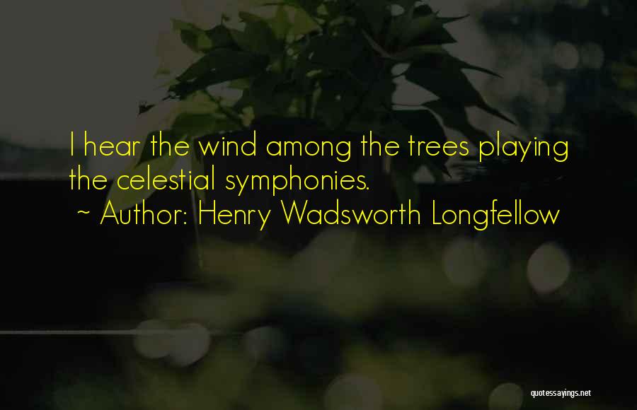 Town Florist Quotes By Henry Wadsworth Longfellow