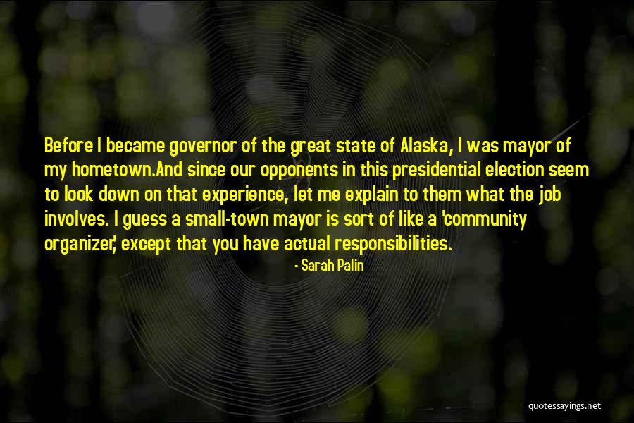 Town Politics Quotes By Sarah Palin Town Politics Quotes By Sarah Palin