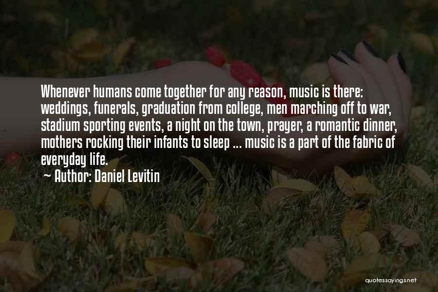 Town Quotes By Daniel Levitin