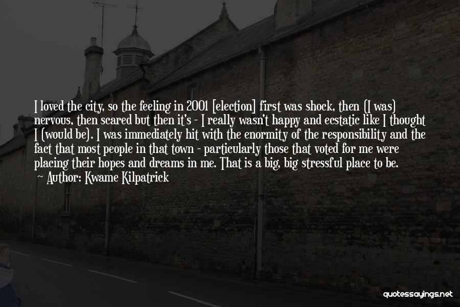 Town Quotes By Kwame Kilpatrick