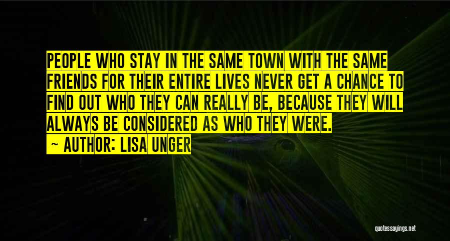 Town Quotes By Lisa Unger