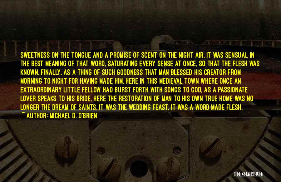 Town Quotes By Michael D. O'Brien