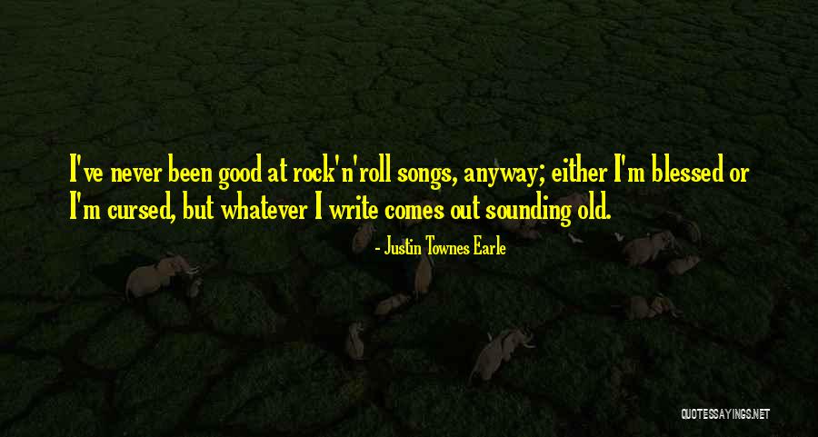 Townes Quotes By Justin Townes Earle Townes Quotes By Justin Townes Earle