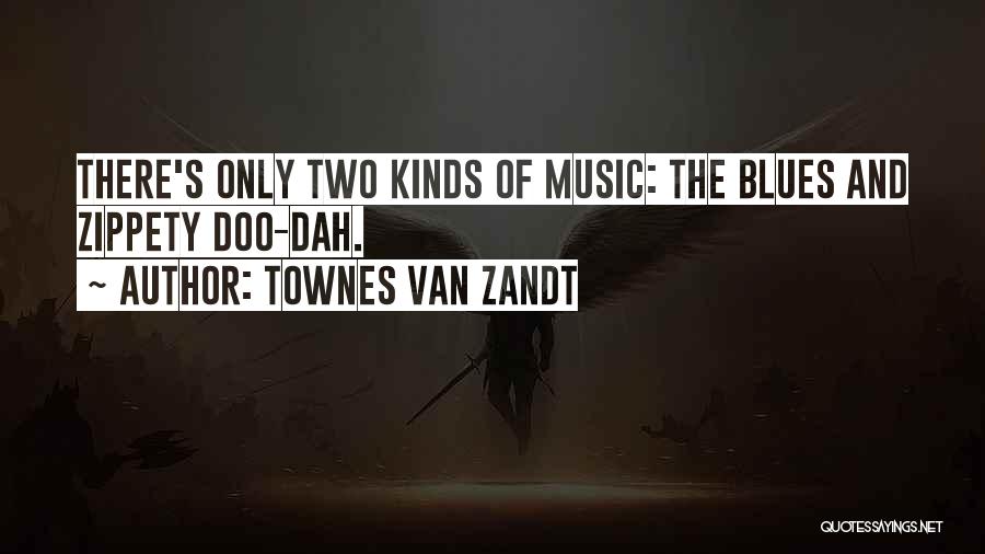 Townes Van Zandt Quotes 1174939 Townes Van Zandt Quotes 1174939