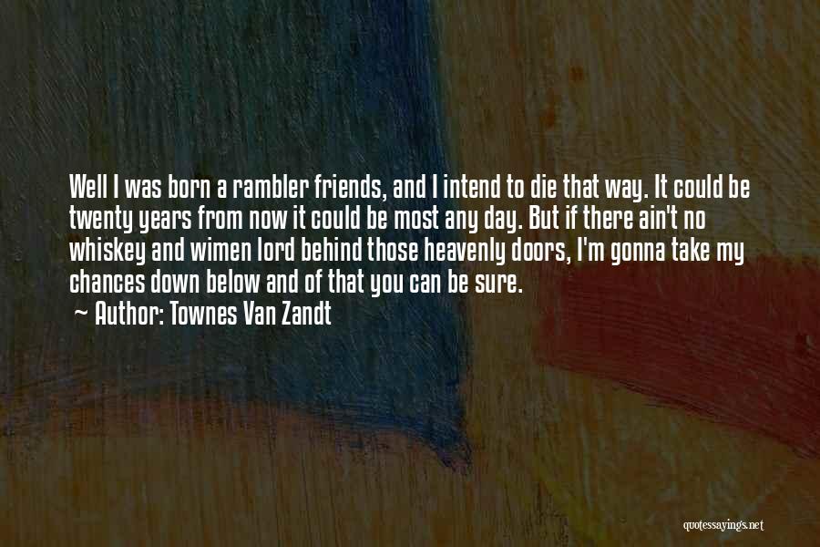 Townes Van Zandt Quotes 1344327