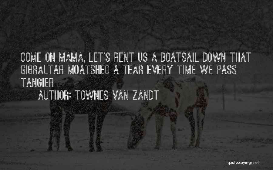 Townes Van Zandt Quotes 1649755