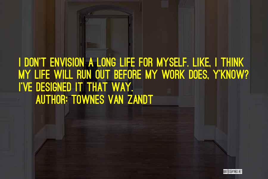 Townes Van Zandt Quotes 1765770