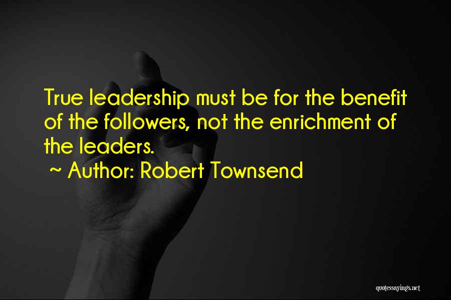 Townsend Quotes By Robert Townsend