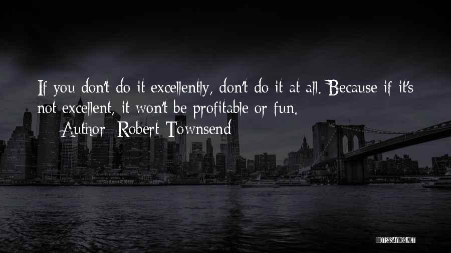 Townsend Quotes By Robert Townsend