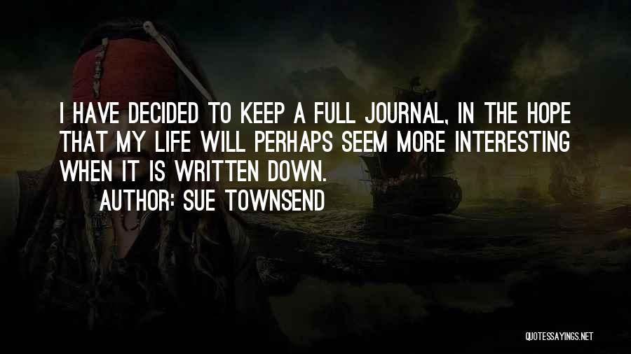 Townsend Quotes By Sue Townsend