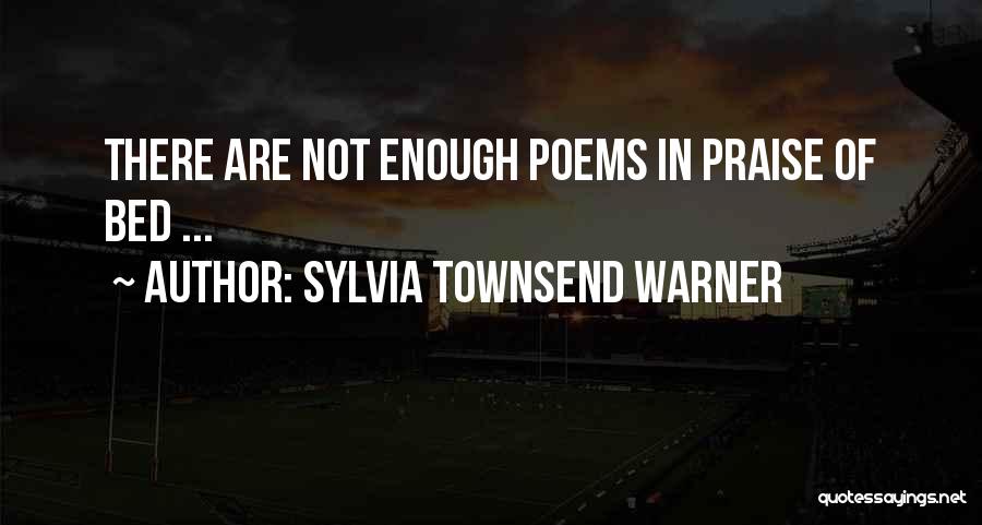 Townsend Quotes By Sylvia Townsend Warner
