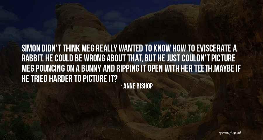 Townspeople San Diego Quotes By Anne Bishop Townspeople San Diego Quotes By Anne Bishop