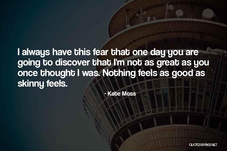Towton Hall Quotes By Kate Moss Towton Hall Quotes By Kate Moss